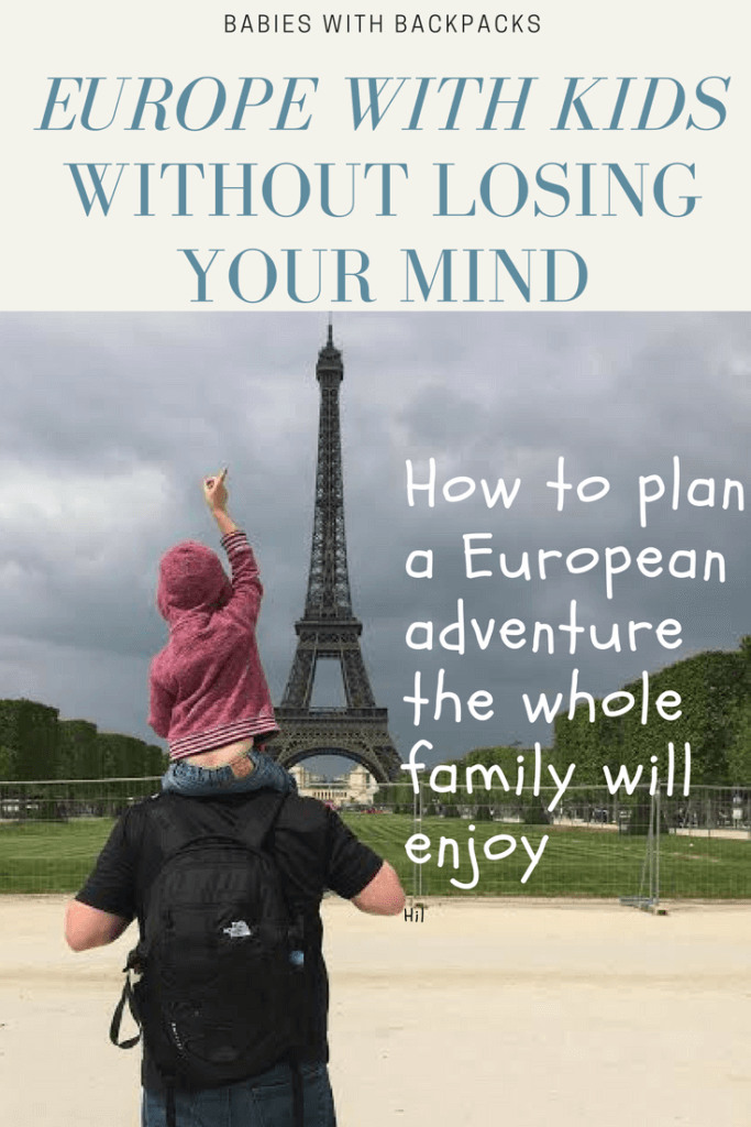 Traveling in Europe with kids and without losing your mind